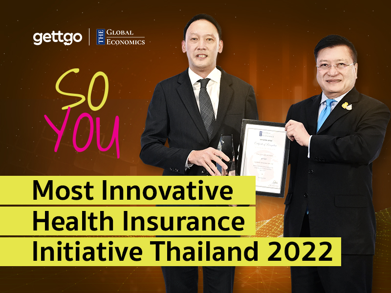 gettgo So You มาแรง! นำเทรนด์ประกันสุขภาพที่ออกแบบได้ตามไลฟ์สไตล์คุณ  คว้ารางวัล Most Innovative Health Insurance Initiative Thailand 2022