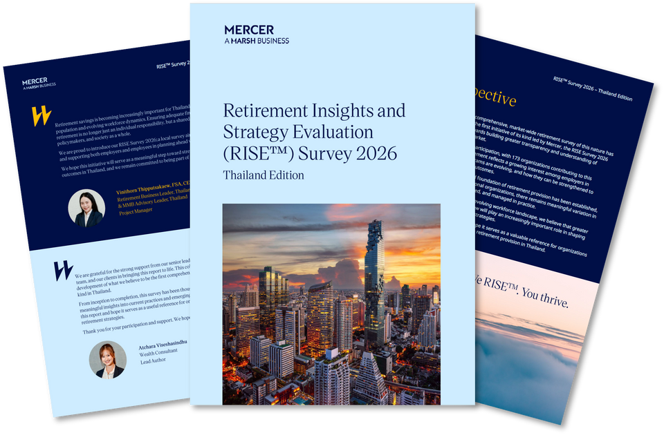 Mercer เผยสำรวจ “Mercer RISE™ Survey 2026” ของไทยครั้งแรก ร่วมยกระดับแผนเกษียณอายุของพนักงาน รับสังคมสูงวัย