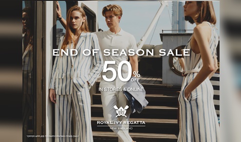 ROYAL IVY REGATTA  ส่งโปรฯ “END OF SEASON SALE”  ช้อปเพลินลด 50% ตั้งแต่วันนี้–2 ก.ค.นี้