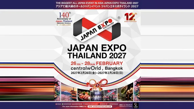 JAPAN EXPO THAILAND 2027 ฉลอง 140 ปี ไทย–ญี่ปุ่น จัดใหญ่ รวมวัฒนธรรม บันเทิง ธุรกิจ Soft Power กว่า 19 โซน 