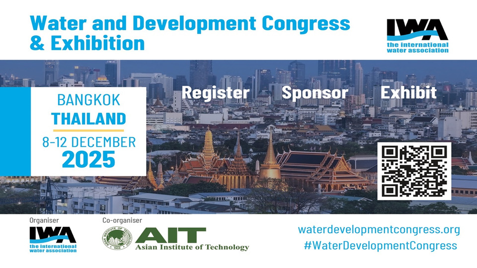ประเทศไทย จัดประชุม IWA Water and Development Exhibition 2025 เวทีนานาชาติด้านน้ำและนวัตกรรมใหญ่ที่สุดของปี