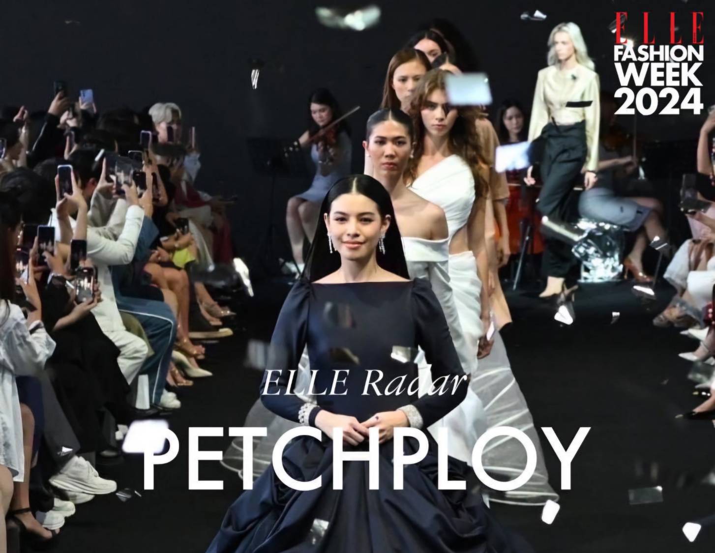 ทำถึง!!! PETCHPLOY แบรนด์ไทย ประกาศศักดา!! บนเวที Elle Fashion Week 2024