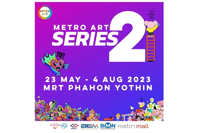 “Metro Art ซีรีส์ 2”  อาร์ตสเปซ ที่สถานี MRT พหลโยธิน