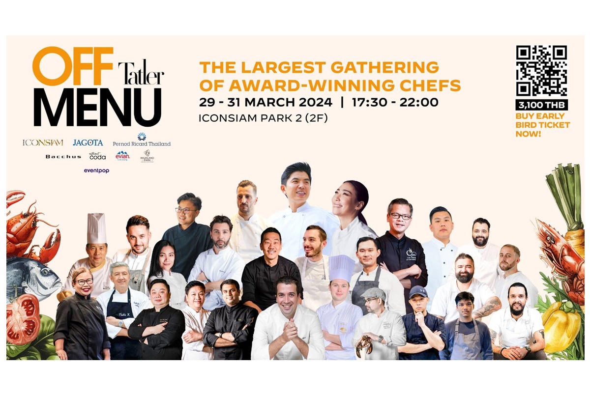 Tatler Thailand จับมือ ไอคอนสยาม จัดงาน Tatler Off Menu เทศกาลอาหาร Gourmet Dining สุดยิ่งใหญ่แห่งปี