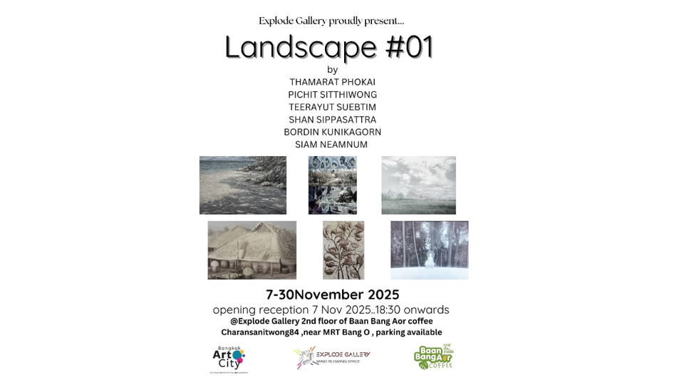“Landscape #01” นิทรรศการศิลปะร่วมสมัยสำรวจภูมิทัศน์ในมุมใหม่ ผ่านสายตา 6 ศิลปิน
