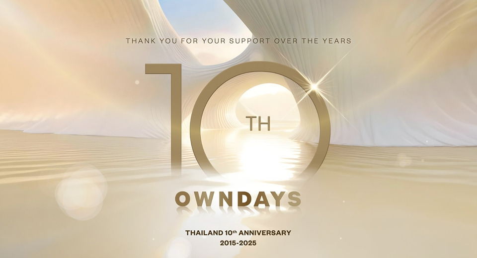 OWNDAYS THAILAND ก้าวสู่ปีที่ 10 จัดงานเฉลิมฉลอง ‘10th ANNIVERSARY’    พร้อมโปรฯสุดพิเศษ