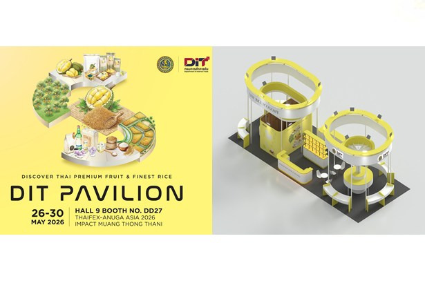 กรมการค้าภายในโชว์ศักยภาพทุเรียน-ผลไม้พรีเมียม ผ่าน DIT Pavilion ในงาน THAIFEX-ANUGA ASIA 2026 มุ่งขยายตลาดมูลค่าสูง สร้างการเติบโตยั่งยืน