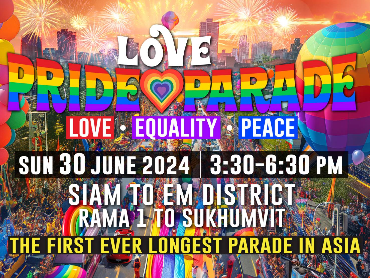 ร่วมบันทึกประวัติศาสตร์เฉลิมฉลองกฎหมายสมรสเท่าเทียม  ในงาน LOVE PRIDE PARADE 2024 กับขบวนพาเหรดที่ยาวที่สุดในเอเชีย