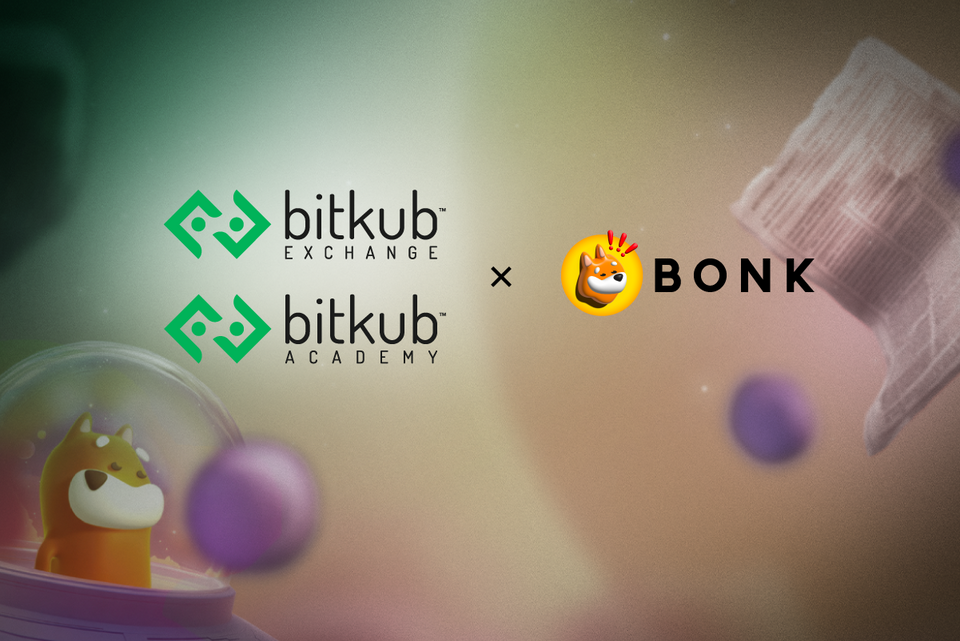 Bitkub Exchange - Bitkub Academy จับมือ BONK ขยายการเข้าถึงโทเคนชุมชนชั้นนำของ Solana สู่ประเทศไทย