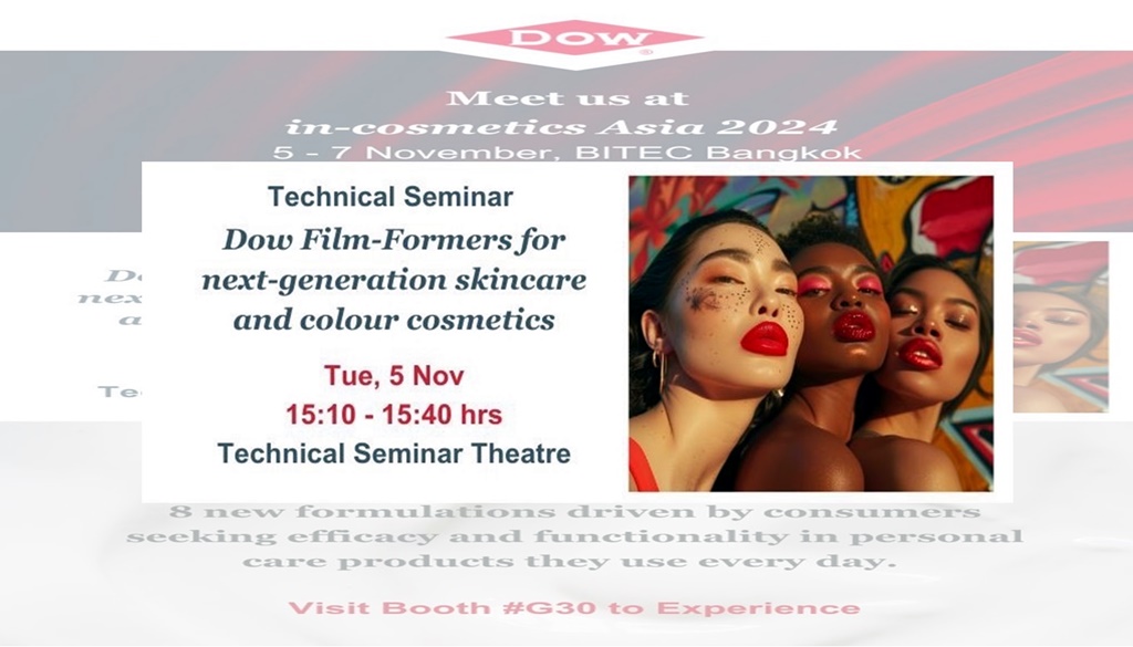 Dow เปิดตัวนวัตกรรม "Personal Care" โชว์ฟังชันการทำงานที่ล้ำหน้า เป็นมิตรกับสิ่งแวดล้อม ในงาน "In-cosmetics Asia"