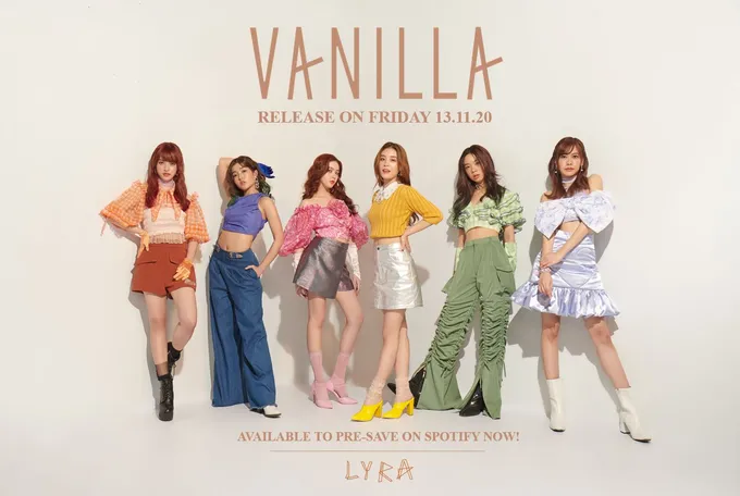 LYRA เกิร์ลกรุ๊ปคุณภาพ แรงต่อเนื่อง ส่งซิงเกิ้ลที่ 2 “Vanilla” (วานิลลา)13 พ.ย. นี้ หวานละมุนบนทุกสตรีมมิ่งแพลตฟอร์ม