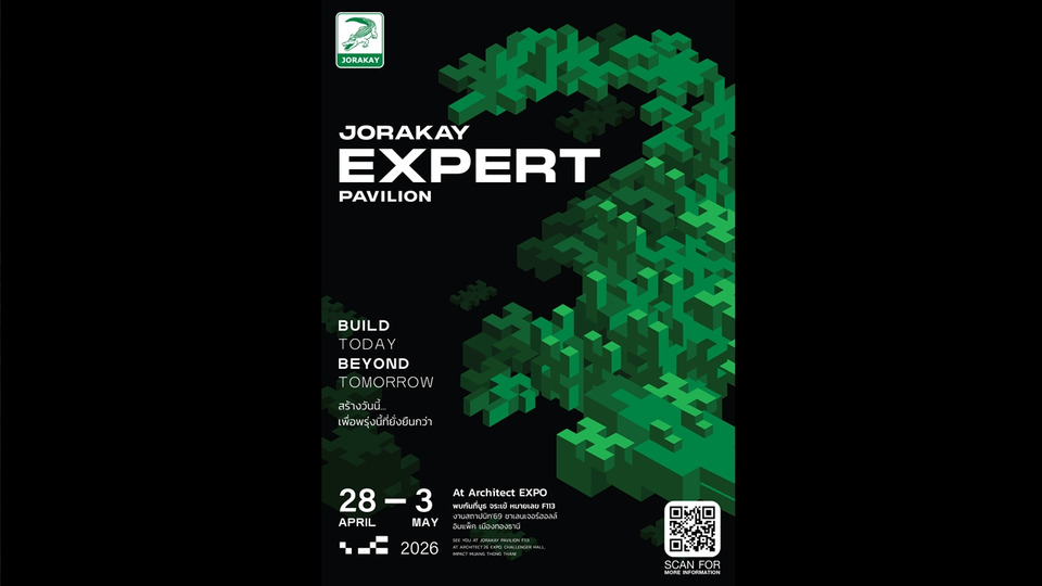 จระเข้ คอร์ปอเรชั่น ปักธง JORAKAY EXPERT พาเทรนด์นวัตกรรมก่อสร้างงานสถาปนิก’69